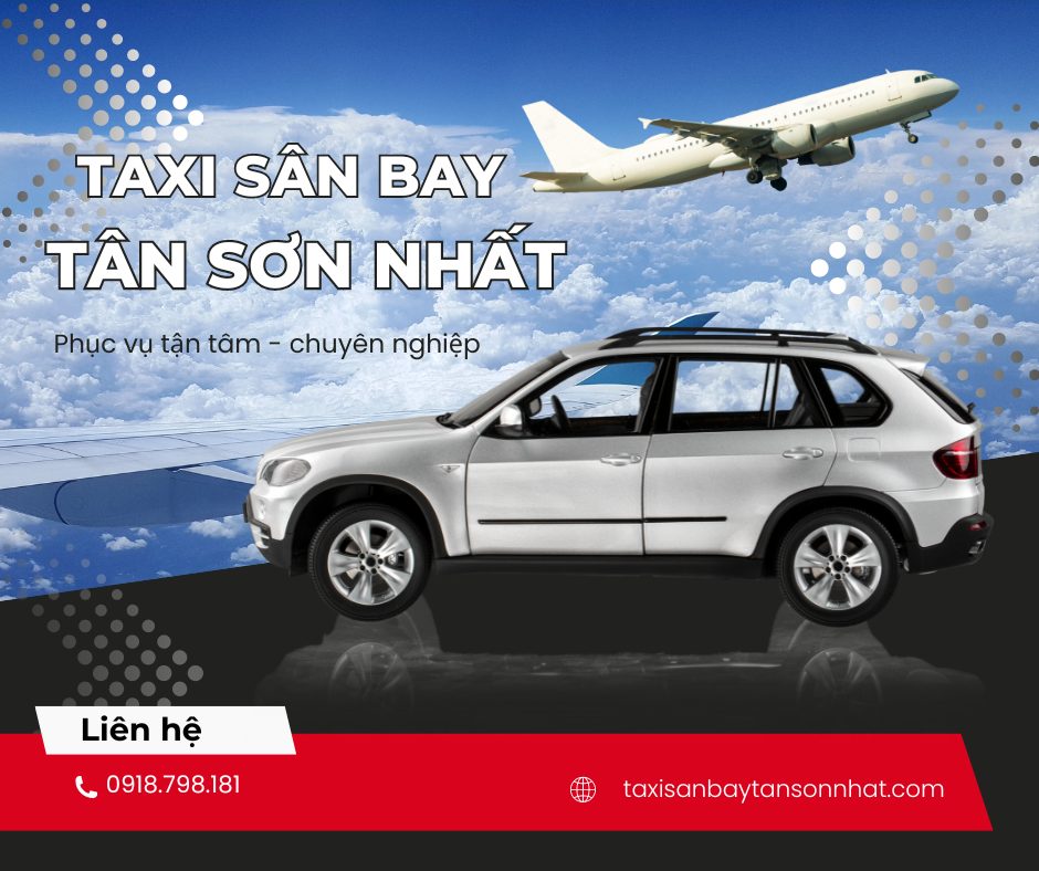 Taxi sân bay Tân Sơn Nhất về các quận trung tâm